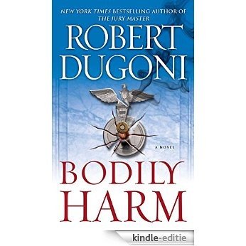Bodily Harm: A Novel (David Sloane) [Kindle-editie] beoordelingen
