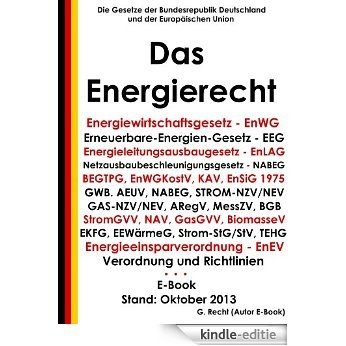 Das Energierecht - E-Book - Stand: Oktober 2013 (German Edition) [Kindle-editie]