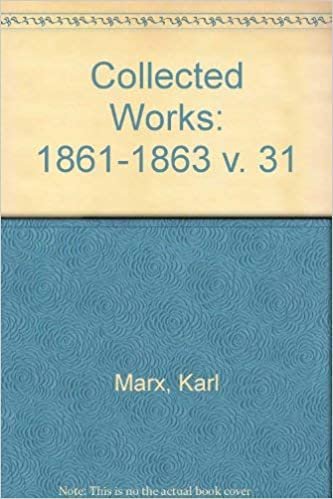 Karl Marx, Frederick Engels: 1861-1863 v. 31: Collected Works
