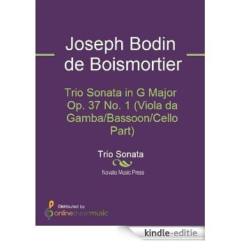 Trio Sonata in G Major Op. 37 No. 1 (Viola da Gamba/Bassoon/Cello Part) [Kindle-editie] beoordelingen