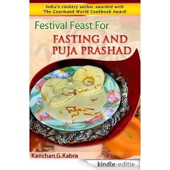 Festival Feast For Fasting And Puja Prashad (English Edition) [Kindle-editie]