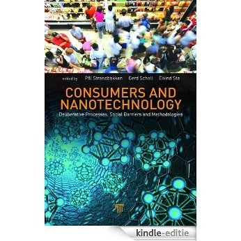Consumers and Nanotechnology: Deliberative Processes and Methodologies [Print Replica] [Kindle-editie]