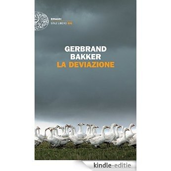 La deviazione (Einaudi. Stile libero big) (Italian Edition) [Kindle-editie]