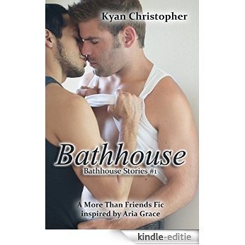 Bathhouse (Bathhouse Stories Book 1) (English Edition) [Kindle-editie]