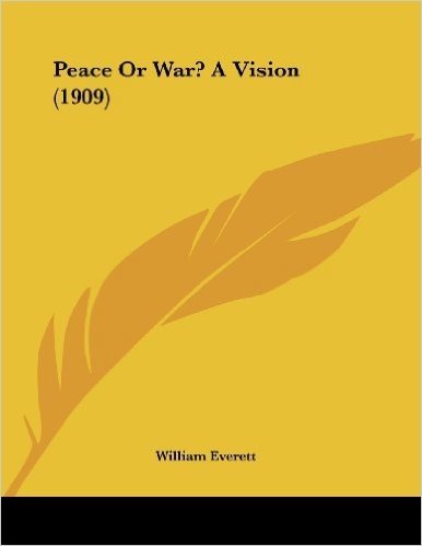 Peace or War? a Vision (1909)