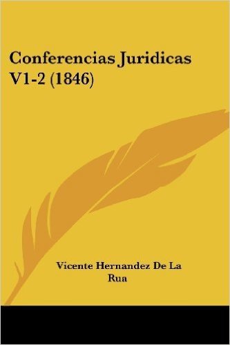 Conferencias Juridicas V1-2 (1846)