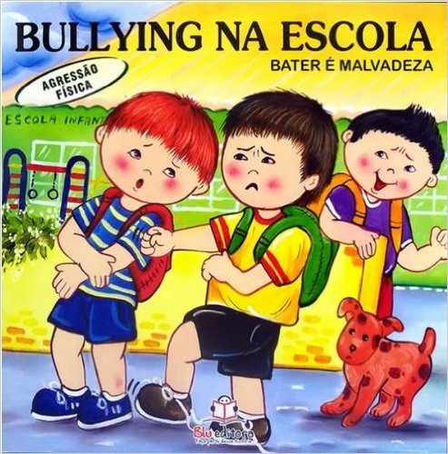 Bullying na Escola. Agressão Física