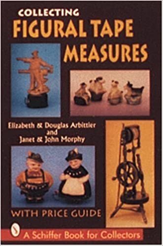 COLLECTING FIGURAL TAPE MEASURES (Schiffer Book for Collectors) indir