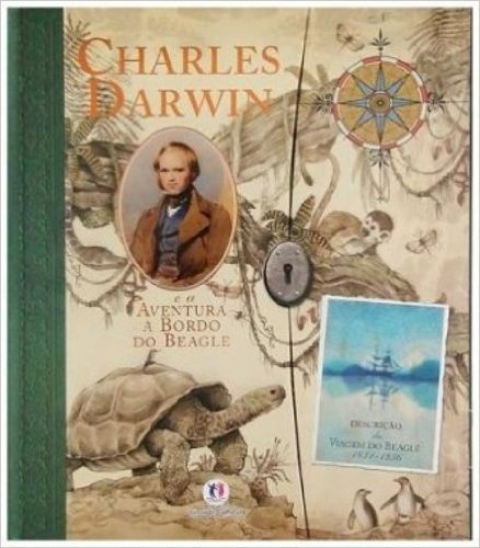Charles Darwin E A Aventura A Bordo Do Beagle