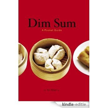 Dim Sum: A Guide [Kindle-editie]