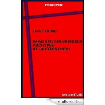 Essai sur les premiers principes du gouvernement (French Edition) [Kindle-editie]
