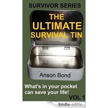 The Ultimate Survival Tin (Survivor Series Book 1) (English Edition) [Kindle-editie]