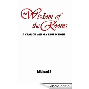 The Wisdom of The Rooms (English Edition) [Kindle-editie]