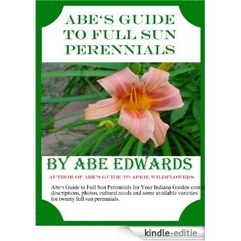 Abe's Guide to Full Sun Perennials (English Edition) [Kindle-editie]