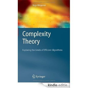 Complexity Theory: Exploring the Limits of Efficient Algorithms [Kindle-editie]