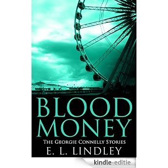 Blood Money (The Georgie Connelly Stories Book 5) (English Edition) [Kindle-editie]