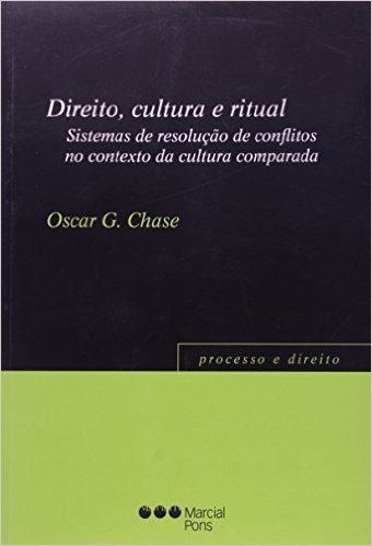 Direito Cultura E Ritual - Sistemas De Resolução De Conflitos No Contexto Da Cultura Comparada