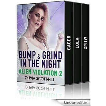 Bump & Grind in the Night: Alien Violation 2 (Evil Erotic Violations Book 5) (English Edition) [Kindle-editie]