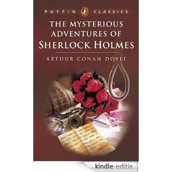 The Mysterious Adventures of Sherlock Holmes: "The Greek Interpreter"; "The'gloria Scott"'; "The (Puffin Classics) [Kindle-editie]