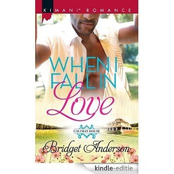 When I Fall in Love (Coleman House) [Kindle-editie]