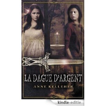 La dague d'argent : T1 - Les Portes de l'Outremonde (Luna) (French Edition) [Kindle-editie]