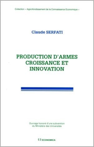 Télécharger Production d&#39;armes, croissance et innovation