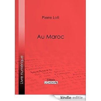 Au Maroc (French Edition) [Kindle-editie]