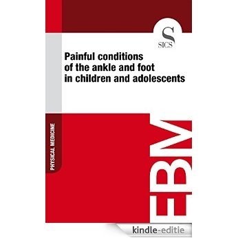 Painful Conditions of the Ankle and Foot in Children and Adolescents [Kindle-editie]