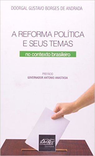 Reforma Política E Seus Temas. No Contexto Brasileiro