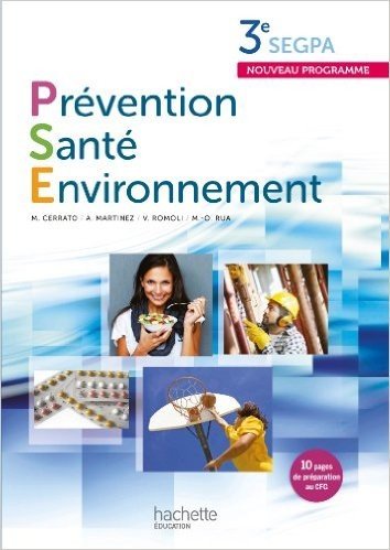 Prévention Santé Environnement 3e SEGPA - Livre élève - Ed. 2012