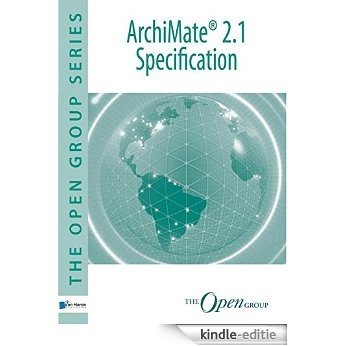 ArchiMate 2.1 Specification (The Open group series) [Kindle-editie]