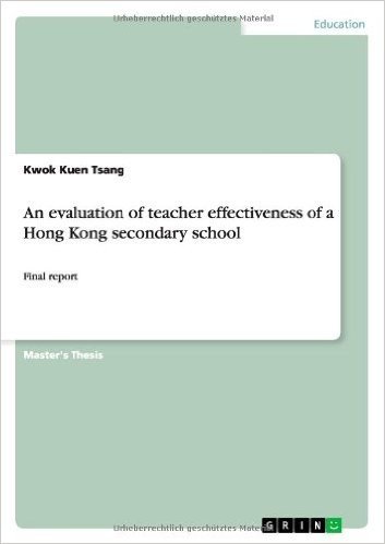 An Evaluation of Teacher Effectiveness of a Hong Kong Secondary School