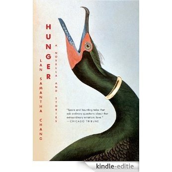 Hunger: A Novella and Stories [Kindle-editie] beoordelingen