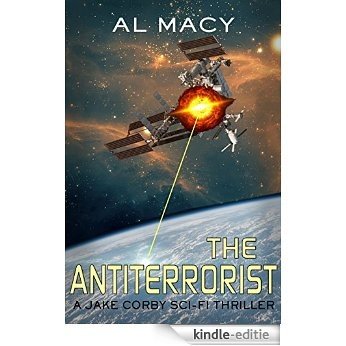 The Antiterrorist: A Jake Corby Sci-Fi Thriller (Mysterious Events Book 2) (English Edition) [Kindle-editie]