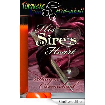 His Sire's Heart (English Edition) [Kindle-editie]
