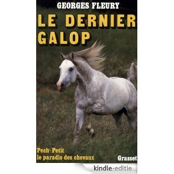 Le dernier galop (Littérature) (French Edition) [Kindle-editie]