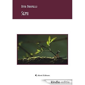 Semi (Gli emersi poesia) [Kindle-editie]