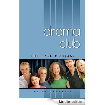 The Fall Musical #1 (Drama Club) [Kindle-editie]