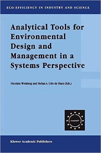 Analytical Tools for Environmental Design and Management in a Systems Perspective: The Combined Use of Analytical Tools baixar
