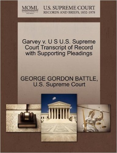Garvey V. U S U.S. Supreme Court Transcript of Record with Supporting Pleadings