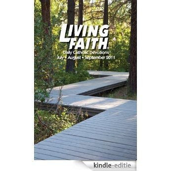Living Faith - Daily Catholic Devotions, Volume 27 Number 2 - 2011 July, August, September (English Edition) [Kindle-editie]