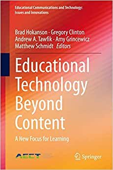 Educational Technology Beyond Content: A New Focus for Learning (Educational Communications and Technology: Issues and Innovations)