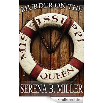 Murder on the Mississippi Queen (The Doreen Sizemore Adventures Book 4) (English Edition) [Kindle-editie]
