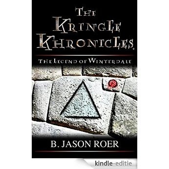 The Kringle Khronicles volume 1: The Legend of Winterdale (English Edition) [Kindle-editie]
