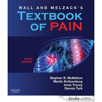 Wall & Melzack's Textbook of Pain (Wall and Melzack's Textbook of Pain) [Kindle-editie]