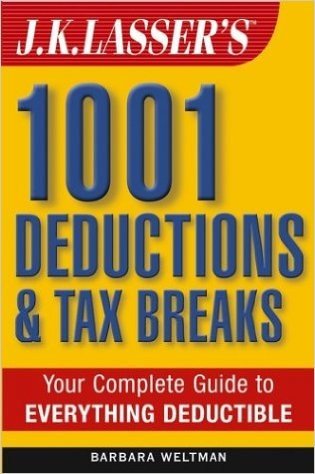 J.K. Lasser's 1001 Deductions and Tax Breaks: The Complete Guide to Everything Deductible baixar