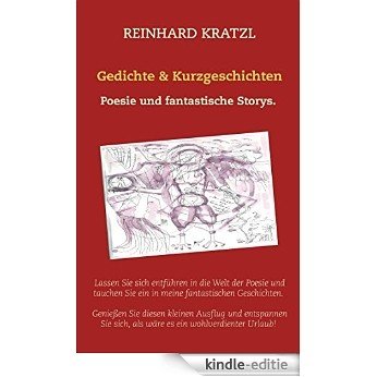 Gedichte & Kurzgeschichten [Kindle-editie]