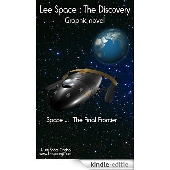 Lee Space: The Discovery (Graphic Novel) (English Edition) [Kindle-editie]