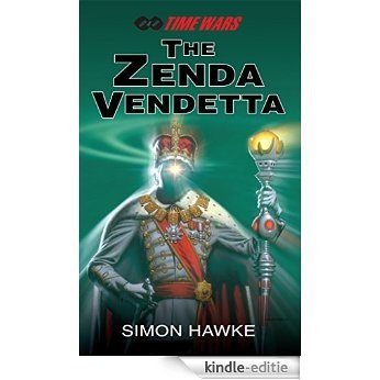 The Zenda Vendetta (Time Wars Book 4) (English Edition) [Kindle-editie]