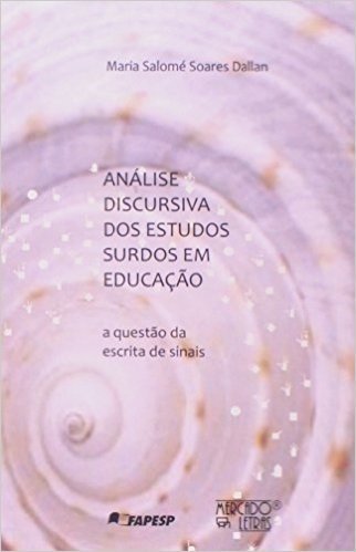 Analise Discursiva Dos Estudos Surdos Em Educacao